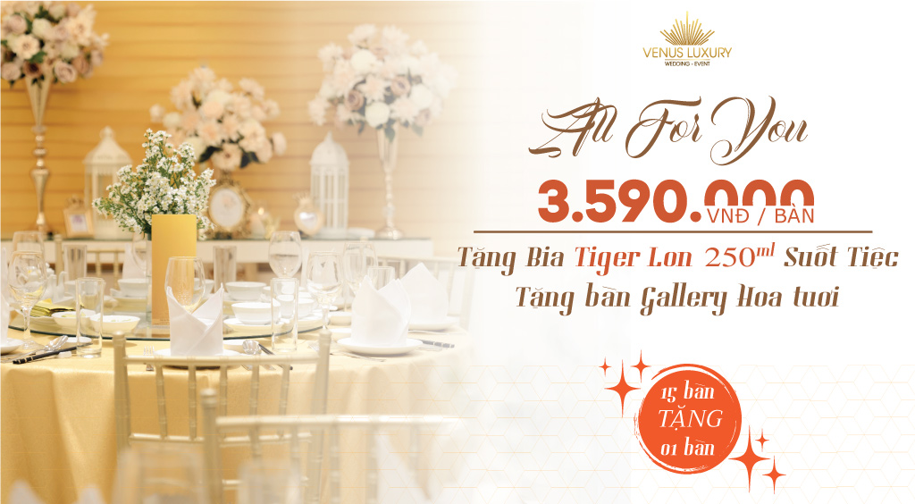 ƯU ĐÃI TIỆC CƯỚI 3,590,000 Đ/BÀN