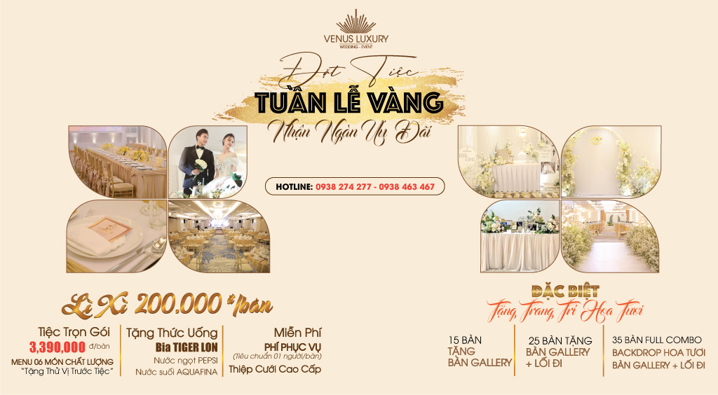 TUẦN LỄ VÀNG - ĐẶT TIỆC NHẬN NGÀN ƯU ĐÃI